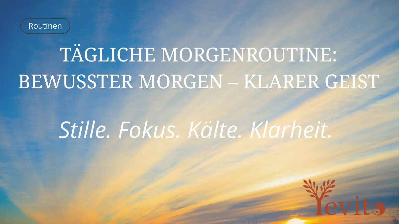 🌤️ Morgenroutine für Klarheit, Ruhe & mentale Stärke